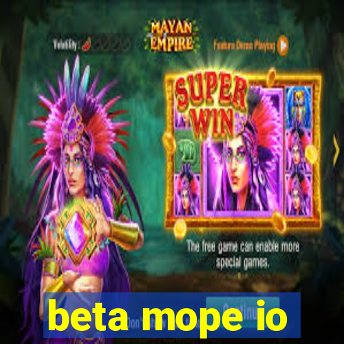 beta mope io